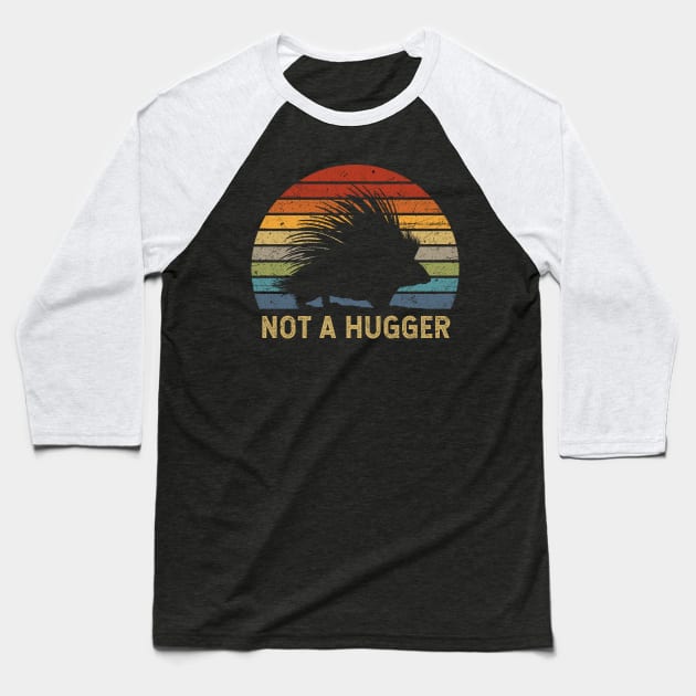 Not A Hugger Porcupine Baseball T-Shirt by All-About-Words